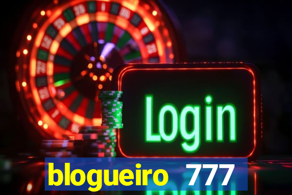 blogueiro 777 plataforma login